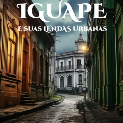 iguape e suas lendas urbanas